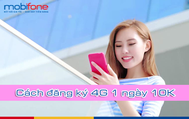 Đăng ký 4G Mobifone ngày 10k