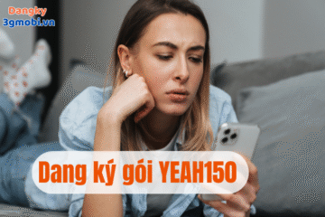Gói cước YEAH150 Mobifone – Có 7GB/ngày cho thuê bao Saymee