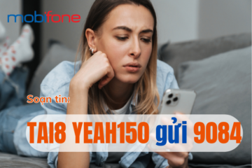 Gói cước YEAH150 Mobifone – Có 7GB/ngày cho thuê bao Saymee